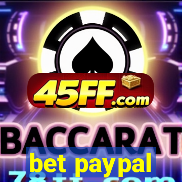 bet paypal
